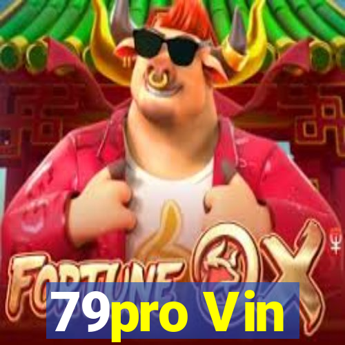 79pro Vin