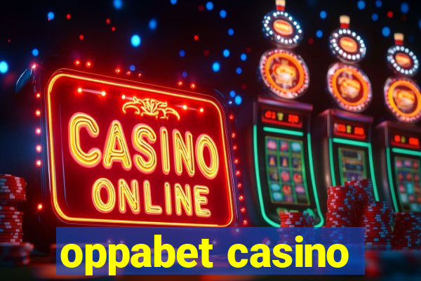 oppabet casino