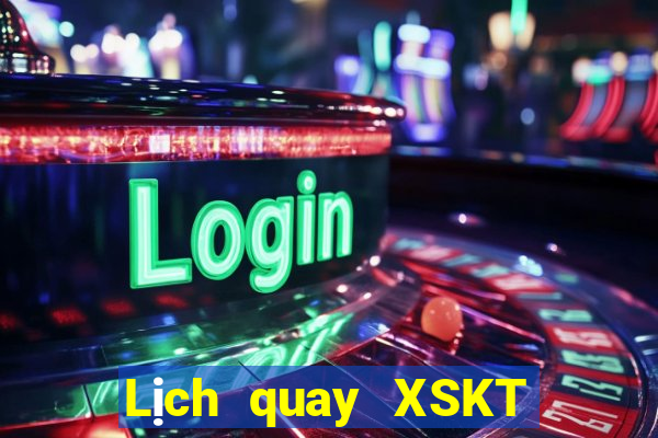 Lịch quay XSKT ngày 25