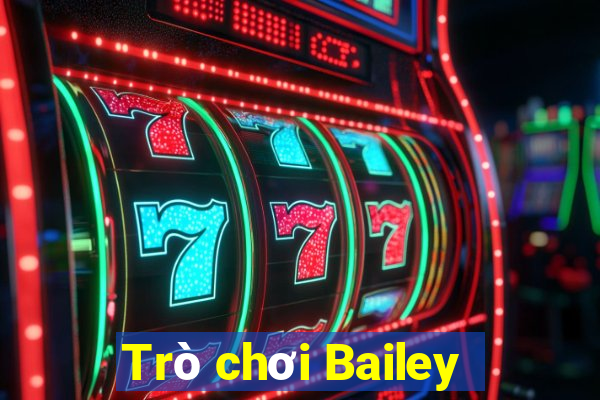 Trò chơi Bailey