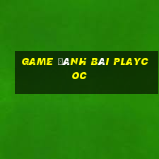 game đánh bài playcoc