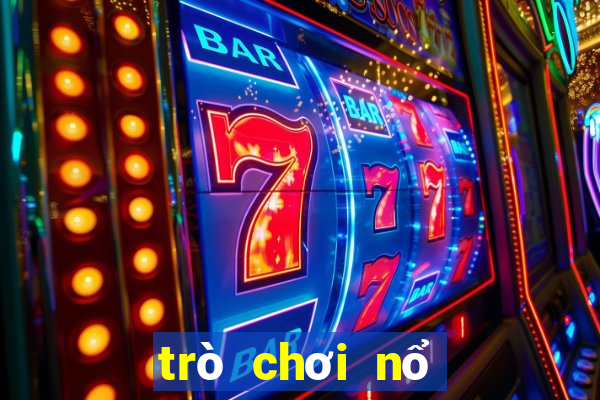 trò chơi nổ hũ là gì