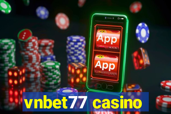 vnbet77 casino