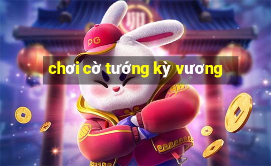 chơi cờ tướng kỳ vương