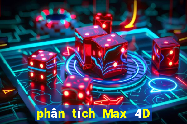 phân tích Max 4D ngày 2