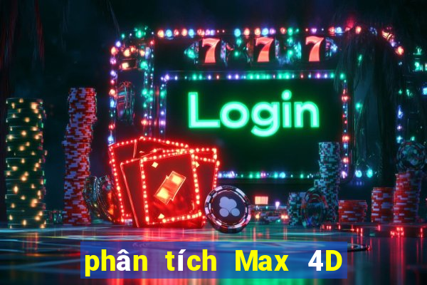 phân tích Max 4D ngày 2