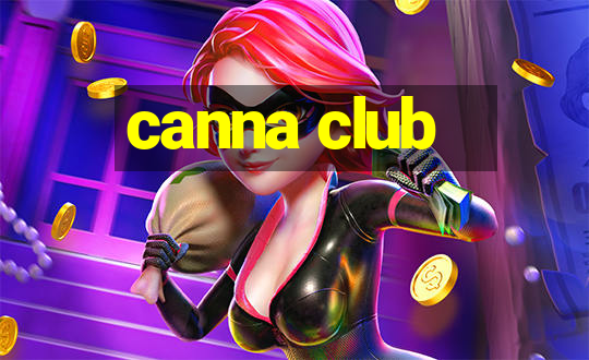 canna club