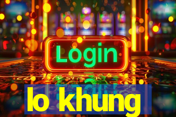 lo khung