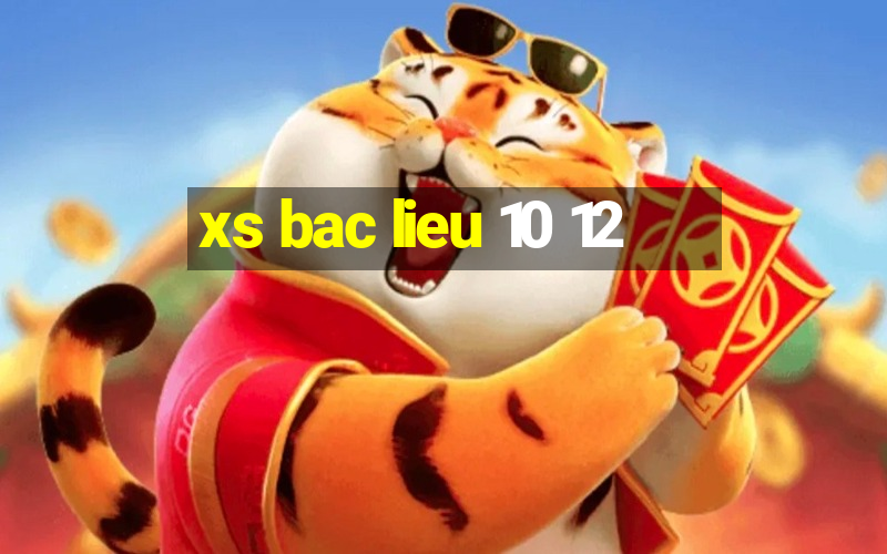 xs bac lieu 10 12