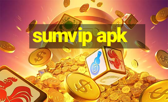 sumvip apk