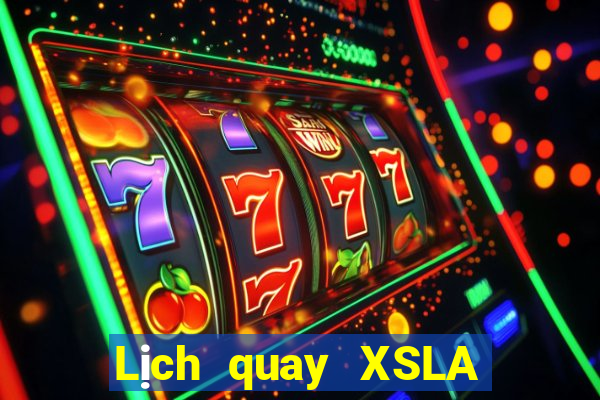 Lịch quay XSLA ngày 24