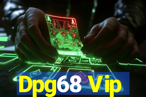 Dpg68 Vip