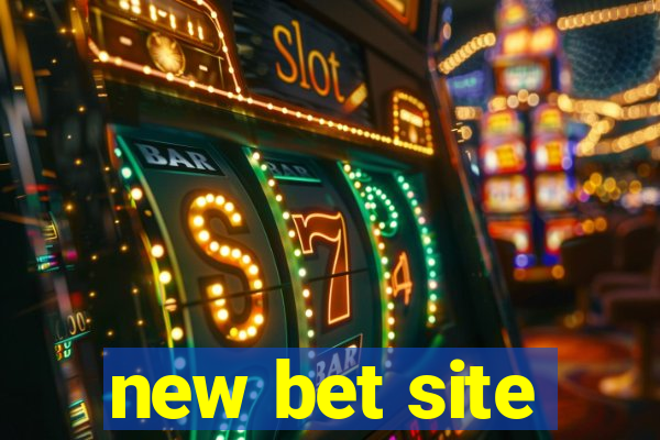 new bet site