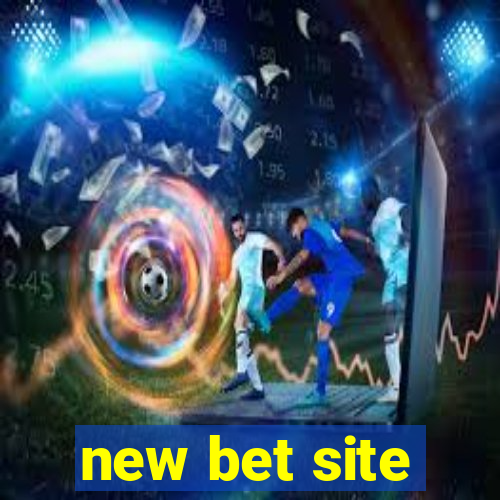 new bet site