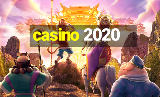 casino 2020