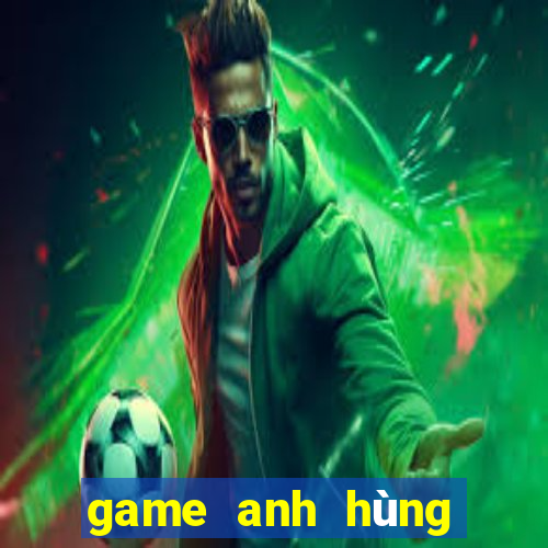 game anh hùng trái đất