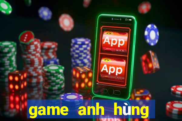 game anh hùng trái đất