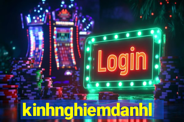 kinhnghiemdanhlo