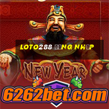 loto288 đăng nhập