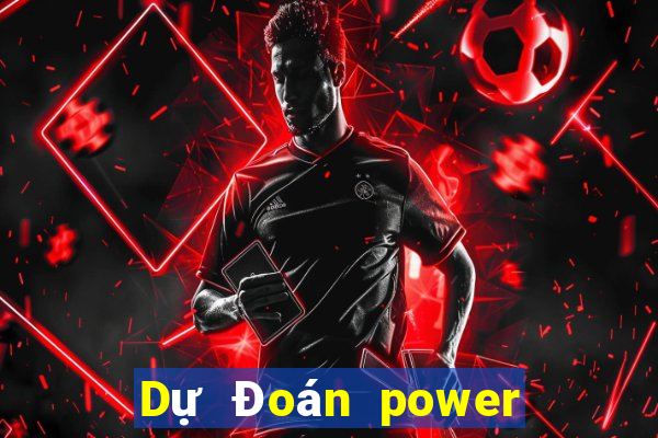 Dự Đoán power 6 55 ngày 4