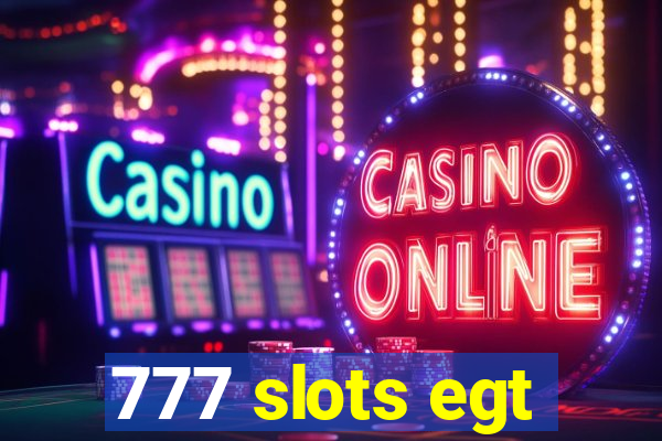 777 slots egt