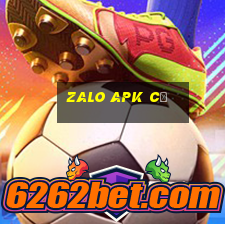 zalo apk cũ