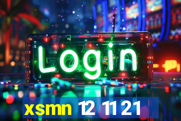 xsmn 12 11 21