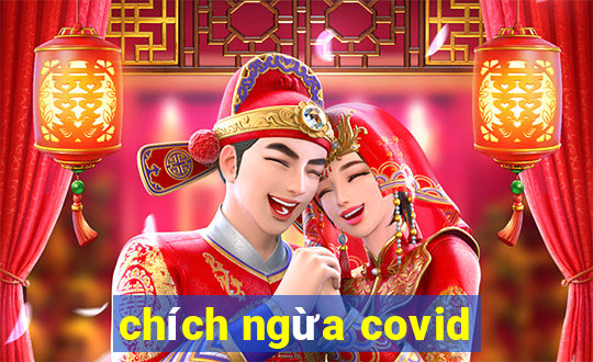 chích ngừa covid