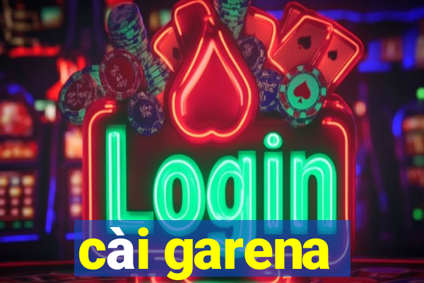 cài garena