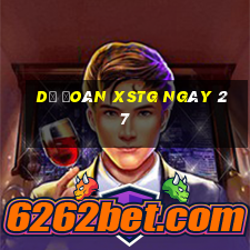 Dự đoán XSTG ngày 27