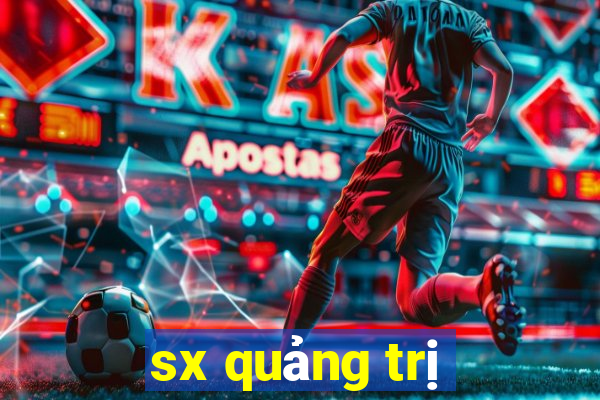 sx quảng trị