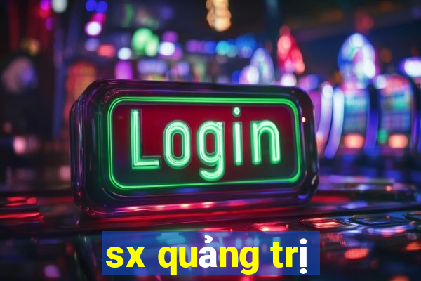 sx quảng trị