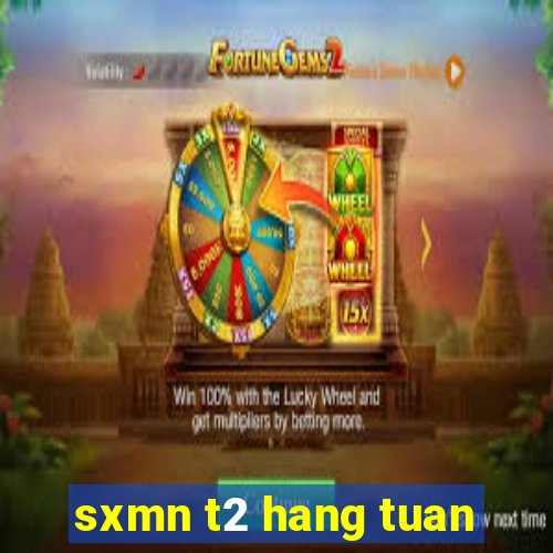 sxmn t2 hang tuan