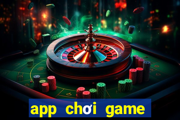 app chơi game miễn phí