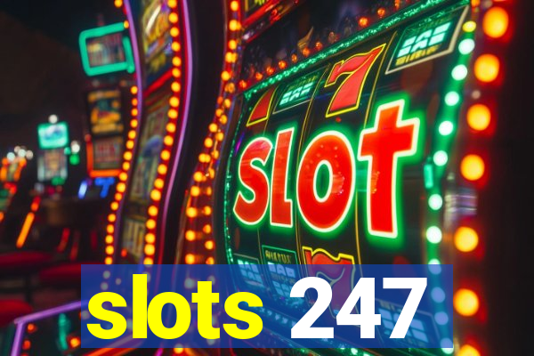 slots 247