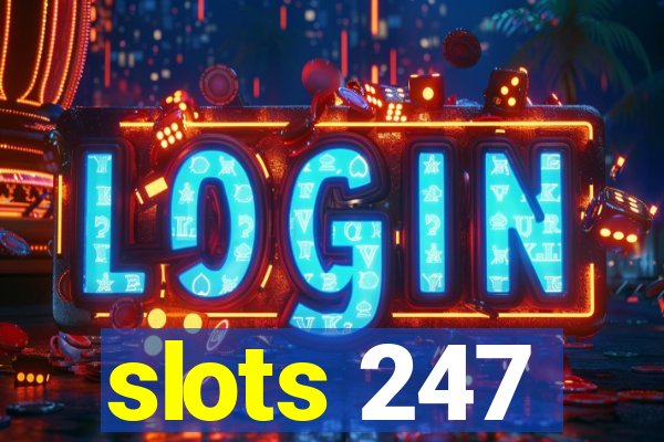 slots 247