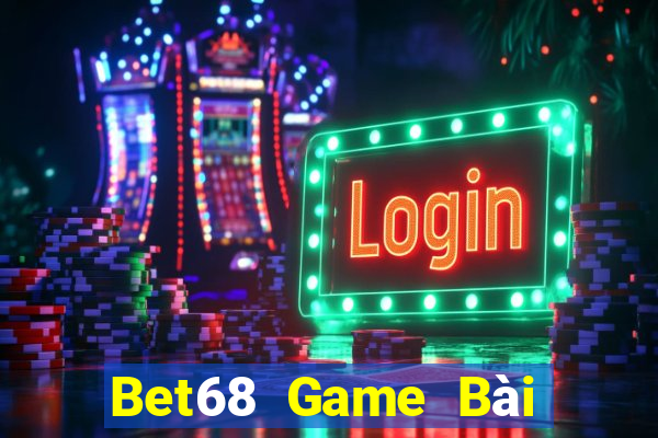 Bet68 Game Bài Trên Máy Tính