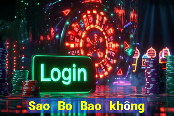 Sao Bo Bao không hạ cánh được