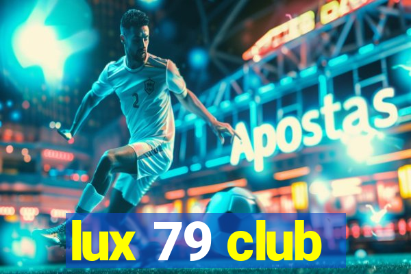 lux 79 club