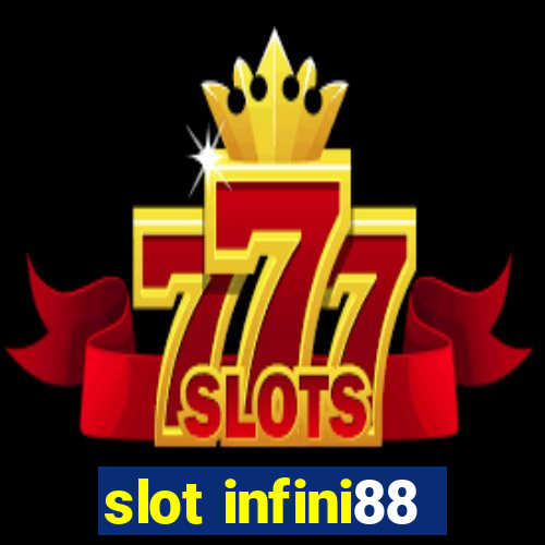 slot infini88