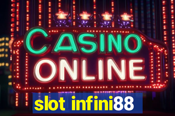 slot infini88