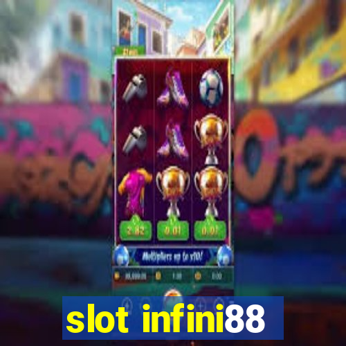 slot infini88