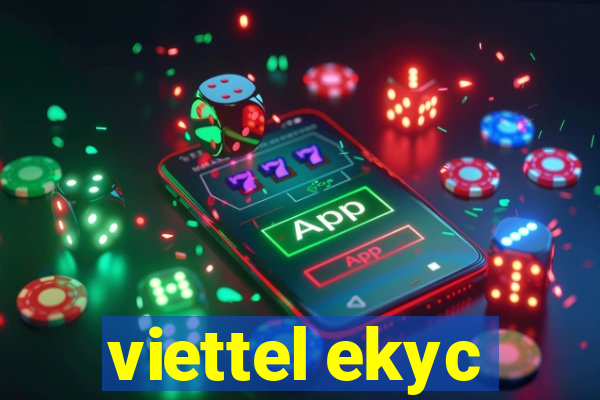 viettel ekyc