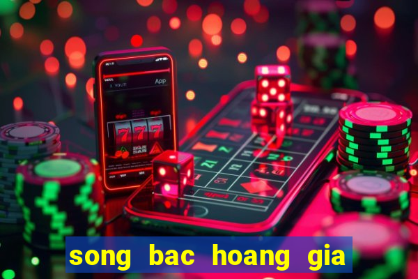 song bac hoang gia 007 full hd thuyet minh