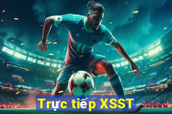 Trực tiếp XSST