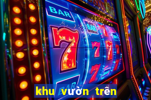 khu vườn trên mây hack 2021