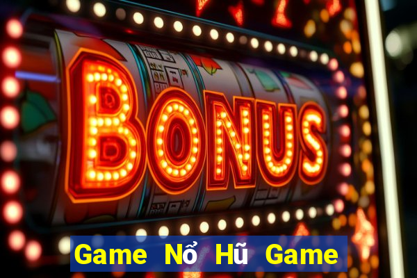 Game Nổ Hũ Game Bài Bốc Club