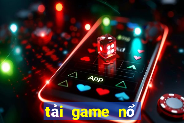 tải game nổ hũ quốc tế