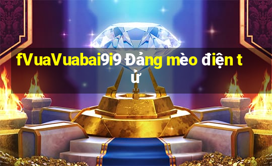 fVuaVuabai9i9 Đảng mèo điện tử