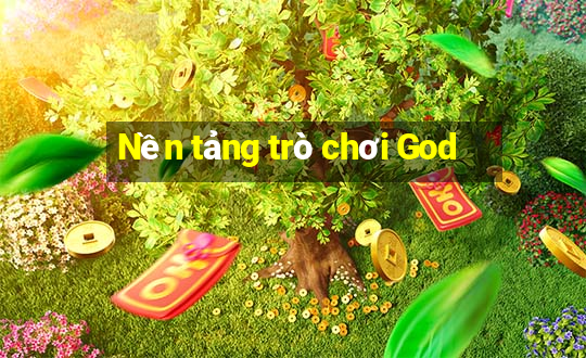 Nền tảng trò chơi God